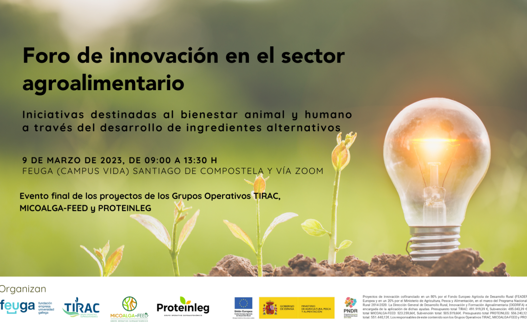 Foro de innovación en el sector agroalimentario: iniciativas destinadas al bienestar animal y humano a través del desarrollo de ingredientes alternativos